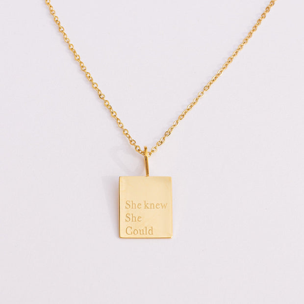 "She Knew She Could" Necklace